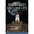 Haunted Salt Lake City - Paperback