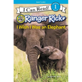 Ranger Rick: I Wish I Was an Elephant - Hardcover