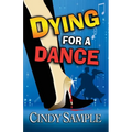 Dying for a Dance - Paperback