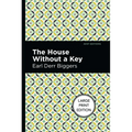 The House Without a Key: Large Print Edition - Paperback
