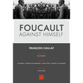 Foucault Against Himself - Paperback
