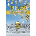 19 Rules for Getting Rich and Staying Rich Despite Wall Street - Hardcover