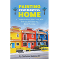 Painting Your Beautiful Home - Paperback