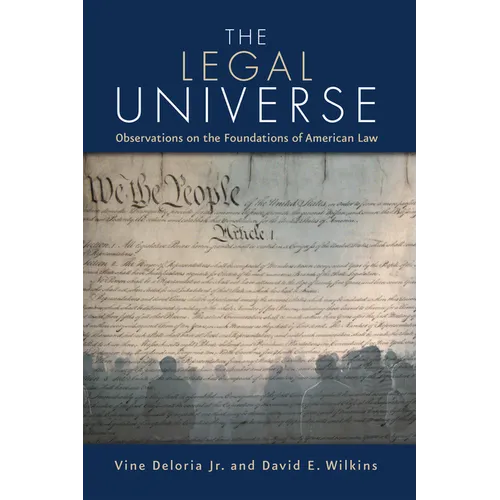 The Legal Universe: Observations on the Foundations of American Law - Paperback