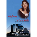 Highway to New York: A Lady Truck Driver Adventure - Paperback