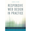 Responsive Web Design in Practice - Paperback