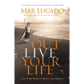 Outlive Your Life: You Were Made to Make a Difference - Hardcover