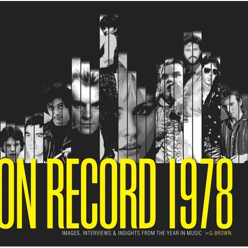 On Record - Vol. 1: 1978: Images, Interviews & Insights from the Year in Music - Paperback