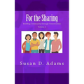 For the Sharing: Building Community through Conversation - Volume 1 - Paperback