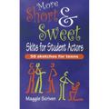 More Short & Sweet Skits for Student Actors - Paperback