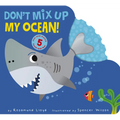 Don't Mix Up My Ocean! - Board Book