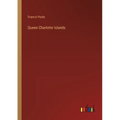 Queen Charlotte Islands - Paperback
