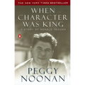 When Character Was King: A Story of Ronald Reagan - Paperback