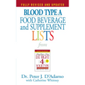 Blood Type a Food, Beverage and Supplement Lists - Mass Market Paperbound