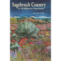 Sagebrush Country: A Wildflower Sanctuary - Paperback