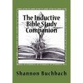 The Inductive Bible Study Companion: Unlock the Word - Paperback