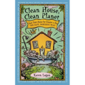 Clean House Clean Planet - Paperback