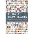 Culturally Relevant Teaching: Preparing Teachers to Include All Learners - Paperback