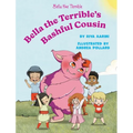 Bella the Terrible's Bashful Cousin - Hardcover