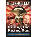 Killing the Rising Sun: How America Vanquished World War II Japan - Paperback