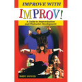 Improve with Improv! - Paperback