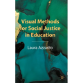 Visual Methods for Social Justice in Education - Paperback