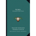 Nobel: Dynamite And Peace - Paperback