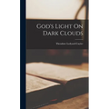 God's Light On Dark Clouds - Hardcover