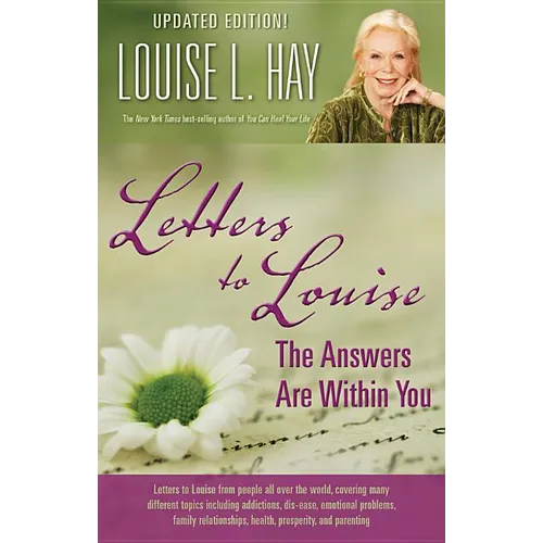 Letters to Louise: The Answers Are Within You (Updated) - Paperback
