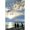 Late In the Day - Paperback