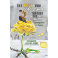 The Rose Who Blossomed Through the Concrete: Consequence vs Choice - Paperback