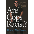 Are Cops Racist? - Paperback