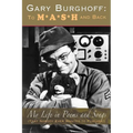 Gary Burghoff: To M*A*S*H and Back - Paperback
