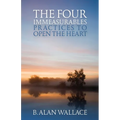 The Four Immeasurables: Practices to Open the Heart - Paperback