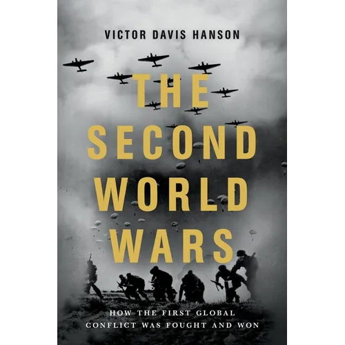 The Second World Wars: How the First Global Conflict Was Fought and Won - Paperback