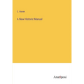 A New Historic Manual - Paperback