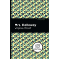 Mrs. Dalloway: Large Print Edition - Paperback