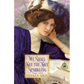 We Shall See the Sky Sparkling - Paperback