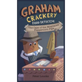 Graham Crackery: Food Detective - Hardcover