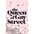The Queen of Gay Street - Paperback