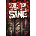 Stories from the Not Very Sane: Volume 1 - Paperback