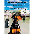 Skydiving Duke and his Parachute - Hardcover