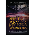 Spiritual Armor for End Times Warriors - Paperback