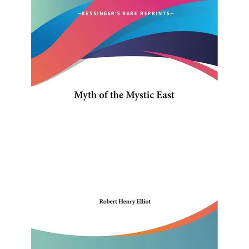 Myth of the Mystic East - Paperback