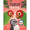 Tuxedo Baby: A Little Penguin Gets A Home - Paperback