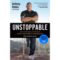 Unstoppable: From Underdog to Undefeated: How I Became a Champion - Paperback