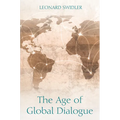 The Age of Global Dialogue - Paperback