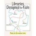 Libraries Designed for Kids - Paperback
