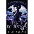 Feint and Doublecross - Paperback