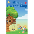 Little... I Won't Stay - Paperback